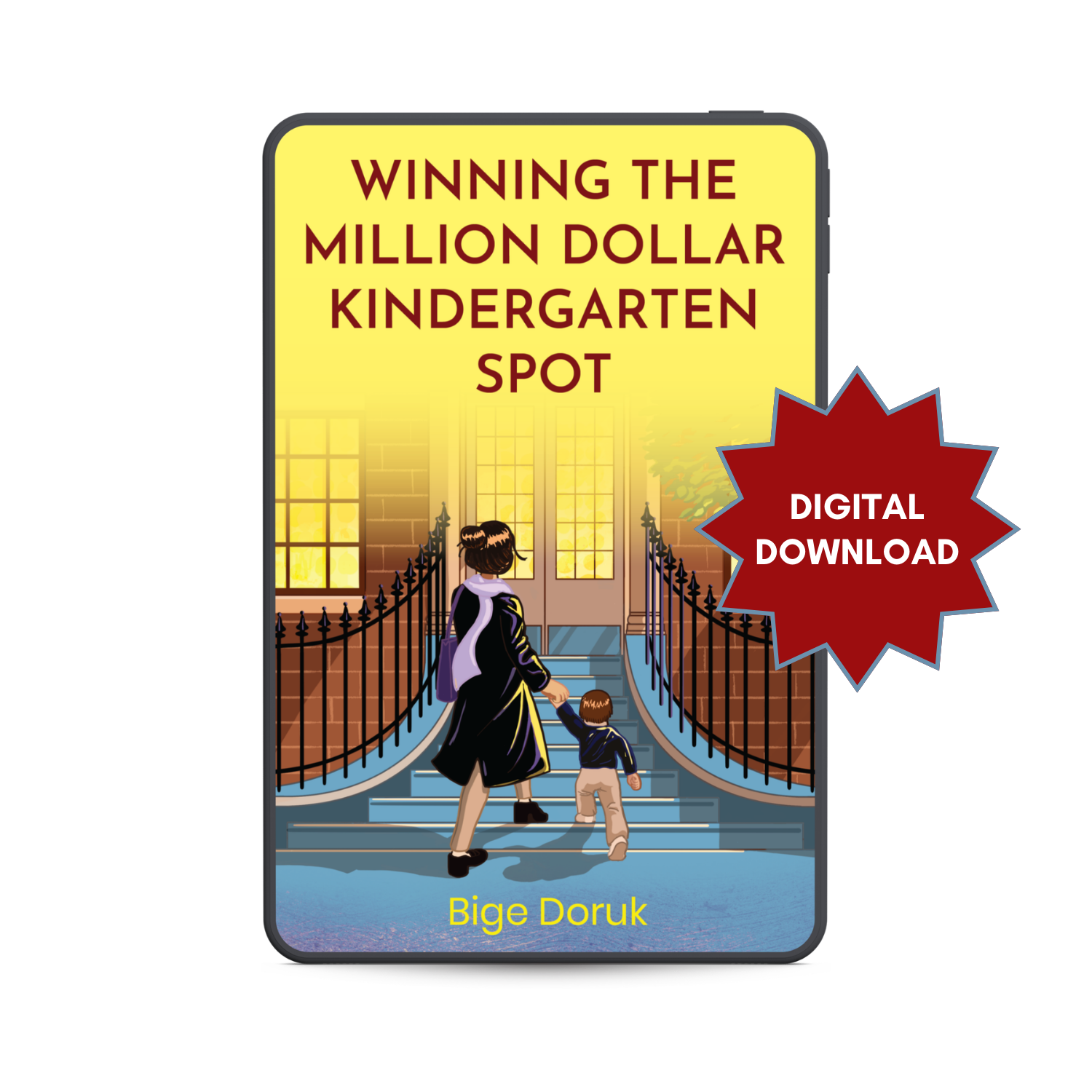 Winning the Million Dollar Kindergarten Spot (eBook)